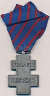 Franciaország 1946. 'Médaille Commémorative Des Services Volontaires Dans La France Libre (A Szabad Franciaországért Vál - Andere & Zonder Classificatie