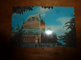 Carte Postale :  CANADA - Québec - Le Château Frontenac - Québec - Château Frontenac