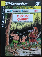 BD LES TUNIQUES BLEUES - 26 - L'or Du Québec - Rééd. 2001 Pirate - Tuniques Bleues, Les