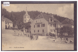 LES PONTS DE MARTEL - HOTEL DE LA LOYAUTE - TB - Ponts-de-Martel