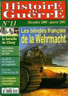 Histoire De Guerre N° 11 : Les Blindés Français De La Wehrmacht, La Bataille De Cluny (71) - French