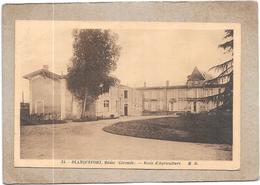 BLANQUEFORT - 33 - L'Ecole D'Agriculture - DELC33 - - Blanquefort