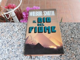 Il Dio Del Fiume - Wilbur Smith - Novelle, Racconti