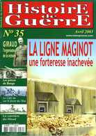 Histoire De Guerre N° 35 : La Ligne Maginot Forteresse Inachevée - French