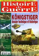 Histoire De Guerre N° 48 : Konigstiger Dossier Technique Et Historique - French