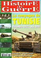 Histoire De Guerre N° 61 : La Campagne De Tunisie 42 - 43, La Bataille Du Rail 42 - 44 - French