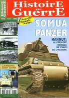 Histoire De Guerre N° 68 : Hannut (Belgique) Mai 1940 Chars Somua Contre Panzer, Jagdverband 44, Landing Ship Tank - French