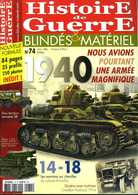 Histoire De Guerre N° 74 : 9e Bataillon De Chars Renault R35, Artillerie à Chenilles Colonel Rimailho, Les Lorraine 28 - French