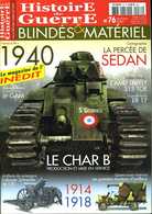 Histoire De Guerre N° 76 : Tracteurs D'artillerie, TSF ER 17, Motards Du Lt Thiriat 1940, Laffly S15 TOE - French
