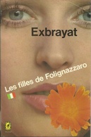 LES FILLES DE FOLIGNAZZARO - EXBRAYAT - LE LIVRE DE POCHE POLICIER N° 2658 - 1976 - Champs-Elysées