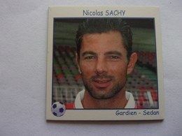 Magnets Football Gardien Sedan Nicolas Sachy Guardian Soccer Calcio Fußball Fútbol Fotball Voetbal - Sports