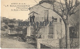 13 Bouches Du Rhone AURIOL La Bouchonnerie Provencale La Maison D'habitation  Editeur A. Gardino à Aubagne - Auriol