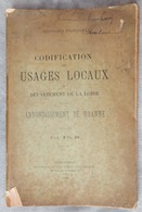 RARE BROCHURE CODIFICATION DES USAGES LOCAUX DÉPARTEMENT DE LA LOIRE ARRONDISSEMENT DE ROANNE 1906 - Buchhaltung/Verwaltung