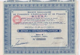 ACTION 100 FRANCS - SOCIETE INDOCHINE DE COMMERCE D AGRICULTURE ET DE FINANCE  (SICAF)  STATUT 1919 SERIE B 1924 - Agricoltura