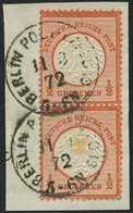 Dt. Reich 3 Paar BrfStk, 1872, 1/2 Gr. Ziegelrot Im Senkrechten Paar, K1 BERLIN POST-EXPED 13, Untere Marke Brauntönung  - Used Stamps