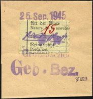 GROSSRÄSCHEN-VORLÄUFER V 11I BrfStk, 1945, 15 Pf. Zollformular, Nur Eine Wertangabe, Prachtbriefstück, Gepr. Sturm, Mi.  - Private & Lokale Post