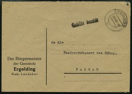 ALL. BES. GEBÜHR BEZAHLT ERGOLDING, 29.6.45, L1 Gebühr Bezahlt Auf Behördenbrief, Pracht - Andere & Zonder Classificatie