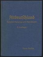 PHIL. LITERATUR Altdeutschland - Spezial-Katalog Und Handbuch, 5. Auflage, 1975, Hans Grobe, 717 Seiten, Gebunden, Buchr - Filatelia E Storia Postale