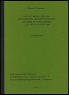 PHIL. LITERATUR Handbuch Die Postanstalten Der Preussischen Provinz Hannover Und Ihre Aufgabestempel Von 1867 Bis Gegen  - Filatelie En Postgeschiedenis