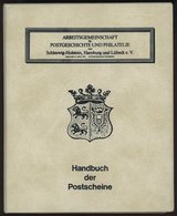 PHIL. LITERATUR AG Schleswig-Holstein, Hamburg Und Lübeck E.V.: Handbuch Der Postscheine Von Schleswig-Holstein, Band 4A - Filatelia E Historia De Correos
