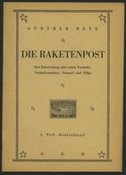 PHIL. LITERATUR Die Raketenpost - Ihre Entwicklung Und Ersten Versuche, Vorläufermarken, Stempel Und Flüge, 1. Teil: Deu - Filatelia E Storia Postale