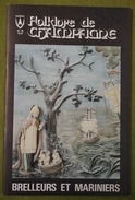 Revue Du Folklore De Champagne - N°79 - Juillet 1982 - Brelleurs Et Mariniers (Saint Nicolas - Flottage Du Bois...) - Champagne - Ardenne