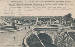 62) ARDRES : Le Pont Sans Pareil (1917) - Ardres
