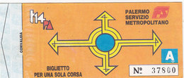 PALERMO  /  Servizio Metropolitano _ Biglietto Per Una Sola Corsa - Europa