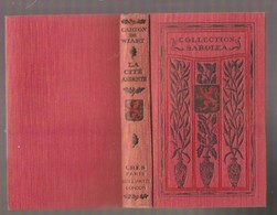 H. Carton De Wiart - LA CITE ARDENTE - Collection Saroléa 1 - Crès Paris Everyman London, Circa 1915 - Belgium