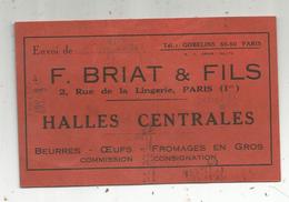 Carte De Visite , Beurres ,oeufs ,fromages En Gros ,F. Briat & Fils , Paris 1er - Visitenkarten