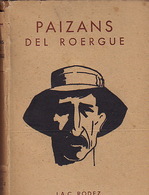 Paizans Del Roergue. Contes, Récits, Poèmes De Chez Nous. Illustrations En Noir De J. Ferrieu. - Midi-Pyrénées