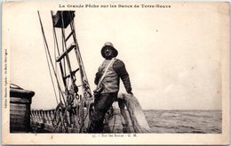 METIERS - Pêche - Terre Neuvas - Sur Les Bancs - Fishing