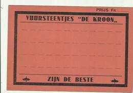 "" DE  KROON - SCHOOTEN   "" - Depot PIJPENFABRIEK - VUURSTEENTJES  , Zijn De Beste   .- - Plaques En Carton