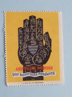 Ausstellung MUNCHEN Das Bayerische HANDWERK 1927 ( Sluitzegel Timbres-Vignettes Picture Stamp Verschlussmarken ) - Seals Of Generality