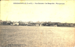 95 GOUSSAINVILLE VUE GENERALE LES BATIGNOLLES MONTPARNASSE CLICHE MONTAGNETTES - Goussainville