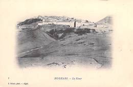 Afrique Algérie   (Ksar El Boukhari Wilaya De Médéa)  BOGHARI Le Ksar (- Editions : J.Geiser Alger 1) *PRIX FIXE - Médéa