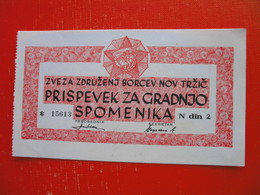 ZVEZA ZDRUZENJ BORCEV NOV TRZIC,PRISPEVEK ZA GRADNJO SPOMENIKA-2 DIN - Slovénie