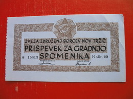 ZVEZA ZDRUZENJ BORCEV NOV TRZIC,PRISPEVEK ZA GRADNJO SPOMENIKA-10 DIN - Slovenia