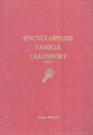 (FAMILIA) « Encyclopédie Familia Transport – Tome I » - Album Complet - Sammelbilderalben & Katalogue