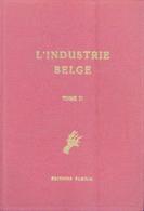 (FAMILIA) « L’industrie Belge – Tome II » - Album Incomplet (manquent Les Chromos De La Série 3) - Album & Cataloghi