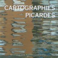 « Cartographies Picardes » (collaboration) – Ed. Unimuse – Maison De L Culture TOURNAI (2017) - Belgium