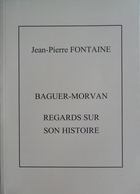 Baguer-Morvan  Regards Sur Son Histoire - Histoire