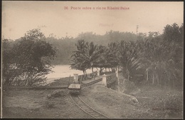 Postal São Tomé E Principe - Ponte Sobre O Rio Na Ribeira Peixe (Ed. A. Palanque, Nº36) - Train Postcard - CPA - Sao Tome Et Principe