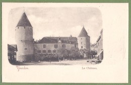 CPA Dos Précurseur, Vue Rare - SUISSE - YVERDON - LE CHATEAU -  Au Dos, Le Chateau De Grandson - Grandson