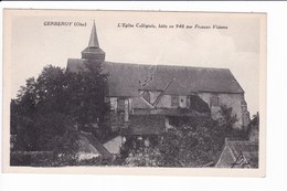 GERBEROY - L'Eglise Collègiale, Bâtie En 948 Par Francon Vidame - Sonstige & Ohne Zuordnung
