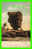 COLORADO SPRING, CO - BALANCED ROCK, GARDEN OF THE GODS - TRAVEL IN 1908 - LITHO-CHROME - - Colorado Springs