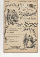 PARTITION OPERA COMIQUE "VERONIQUE THEATRE DES BOUFFES -PARISIENS - ANNEE 1898 - Spartiti