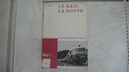 Le Rail La Route - Cahiers D'enseignement Pratique 65 - Suisse 1968 Ed. Delachaux & Niestlé Neuchatel - Fiches Didactiques