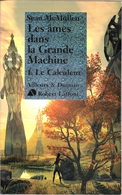 Ailleurs Et Demain - MacMULLEN, Sean - Le Calculeur (BE+) - Robert Laffont