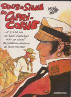 Hugo Pratt Sous Le Signe Du Capricorne Corto Maltese - Pratt